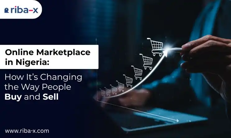 Online Marketplace in Nigeria: How It’s Changing the Way People Buy and Sell